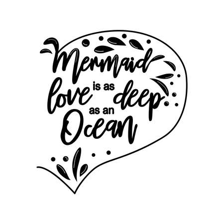 Mermaid love is as deep as the ocean. The sea is the tears of mermaids. Mermaid tail card with splashing water. Inspirational quote about summer, love and the seaのイラスト素材