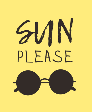 Hand drawn summer quote and sunglasses illustration. Actual tropical vector background. Artistic doddle drawing. Creative ink art work and text SUN PLEASEのイラスト素材