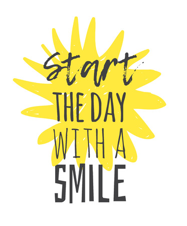 Hand drawn illustration sun and text START THE DAY WITH A SMILE. Positive quote for today and doodle style element. Creative ink art work. Actual vector drawingのイラスト素材