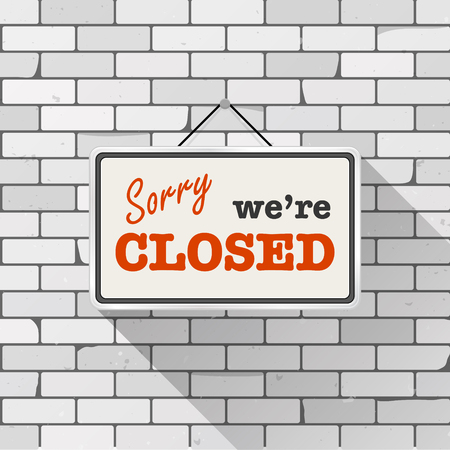 Simple white sign with text "Sorry we're closed" hanging on a gray brick wall. Grunge brickwork background, textured rough surface. Creative business interior template for shop, store, supermarket.のイラスト素材