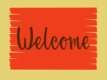 Vector illustration of welcome text for logotype, flyer, banner, invitation or greeting card, postcard, typography poster. Handwritten modern lettering. Inspirational quote on textured background.のイラスト素材