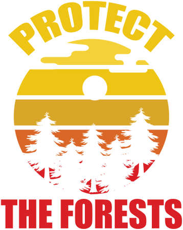 Protect The Forests. Text Message. Forest, Trees, colorful symbol vector illustrationのイラスト素材