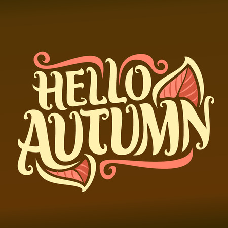 Poster for Autumn season: retro fall with red leaves on unusual brown , decorative handwritten text for calligraphic autumn sign.のイラスト素材