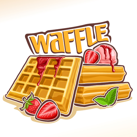 Vector for belgian Waffle, poster with homemade pastry decorated strawberry jam and mint leaf, original font for word waffle, illustration of heap square wafers with ice cream for patisserie menuのイラスト素材