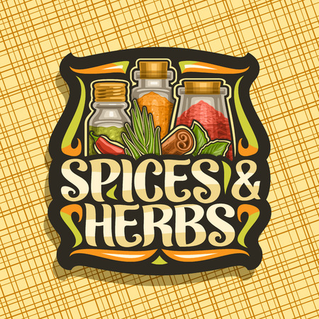 Vector logo for Spices and Herbs, black decorative sticker with illustration of set indian dry seasonings in glass boxes, signage with flourishes and original brush lettering for words spices & herbs.のイラスト素材