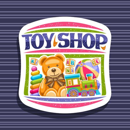 Vector for Toy Shop, white decorative signboard with illustration of steam train, inflatable ball, plush teddy bear, plastic pyramid and wooden kids cubes, original typeface for words toy shop.のイラスト素材