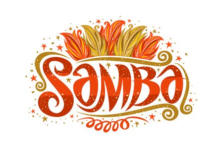 Brazilian Samba, decorative sign board for samba school with illustration of orange and yellow bird feathers, stars and swirls, original brush script for word samba on white backgroundのイラスト素材