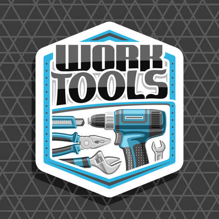 white decorative badge with illustration of various steel work tools for labor day, repair concept with unique letters for words work tools on gray abstract background.のイラスト素材