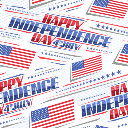 Vector seamless pattern for Independence Day, square background with illustration of american flag, decorative stars and stripes, placard with text happy independence day, 4th july on white backgroundのイラスト素材