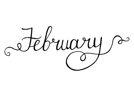 February. Hand lettering vintage quote. Modern Calligraphy. Perfect for invitations, greeting cards, quotes, blogs, posters and more.のイラスト素材