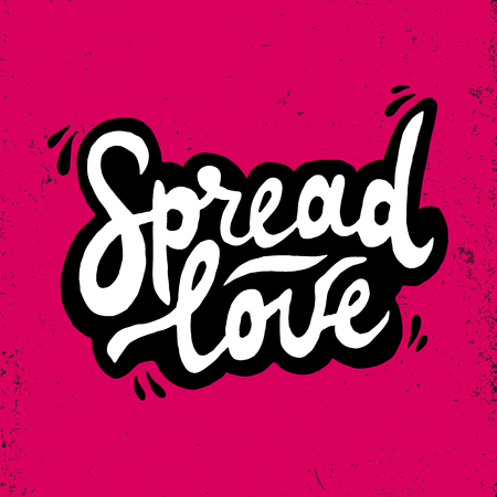 Spread love romantic inscription. Greeting card with calligraphy. Hand drawn lettering. Typography for invitation, banner, poster or clothing design. Vector quote.のイラスト素材