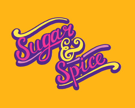 Sugar and Spice. lettering inscription handwritten quote, calligraphy writing, illustrationのイラスト素材