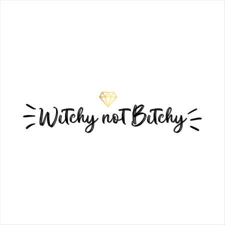 Witchy not Bitchy of black ink on a white background.のイラスト素材