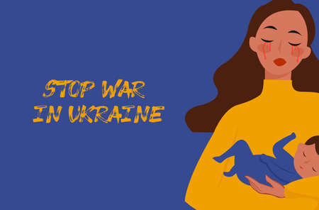 Ukrainian girl with baby. Stop War in Ukraine. Ukraine War Poster. Vector Illustration.のイラスト素材