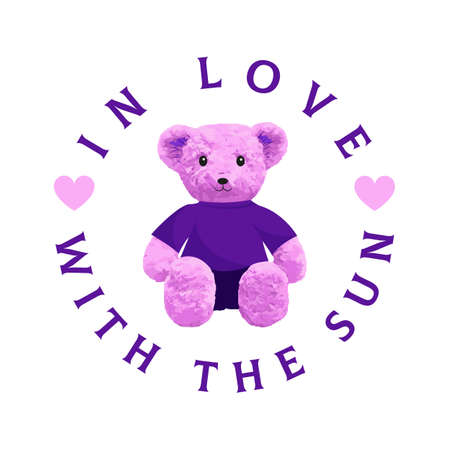 In Love With The Sun Slogan. Cute pink bear doll vector illustration on isolated backgroundのイラスト素材