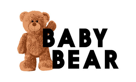 Baby bear brown bear doll slogan vector illustration.Funny bear.のイラスト素材