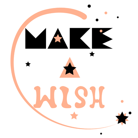 Make a wish. Star falls in  the sky, lettering of phrase is hand-drawn in fashionable color palette. Vector drawing for textiles, poster, cards, t-shirts, souvenirs, Valentine's Day, birthday.のイラスト素材
