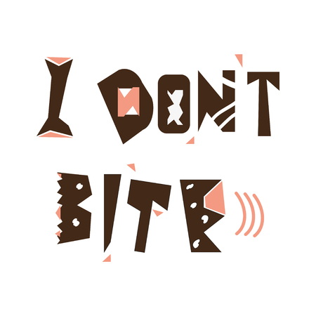 I Dont Bite quote hand drawn brown and  coral color lettering. Decorative elements in scandinavian style. Vector drawing for banner, poster, t-shirt, textile, card.のイラスト素材