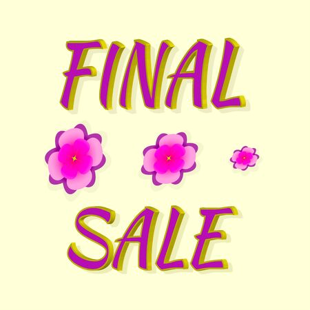 Final sale typography poster and decor. Vector illustration of promotion. Volumetric text design with floral decoration on white background.のイラスト素材