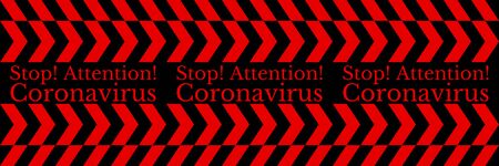 STOP! Attention! CORONAVIRUS! COVID-19, 2019-nCov. For entire population quarantine. Bright text on background of arrows, red and black. Vector illustration for design of poster, ribbon, sticker.のイラスト素材