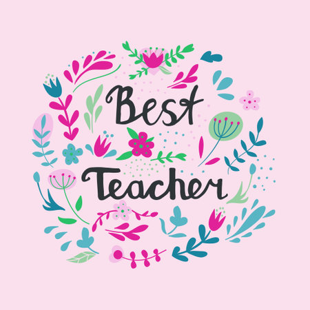 Vector hand drawn lettering illustration with branches, swirls, flowers and quote - best teacher.のイラスト素材