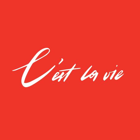 C'est la vie french quote. Hand-drawn typography. Inspirational quote.   Calligraphy phrase for gift cards, decorative cards, beauty blogs. Creative ink art workのイラスト素材