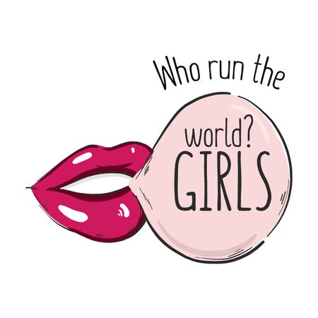 Who run the world? Girls! quote typography illustration, sexy lips and bubble smile with woman power support, inspiration text.のイラスト素材