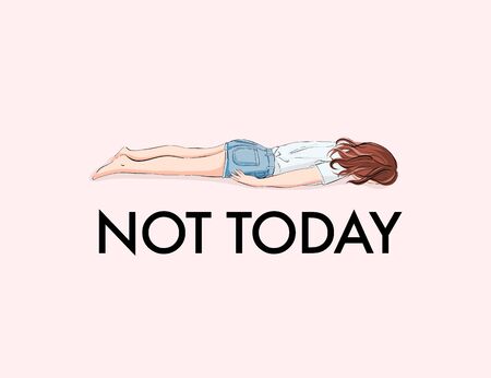 Exhausted woman, Not today quote. Insperation fashion illustration, business funny art. Tired girl laying, lazy relax illustration with handwritten slogan, inspirational lettering words, vector.のイラスト素材