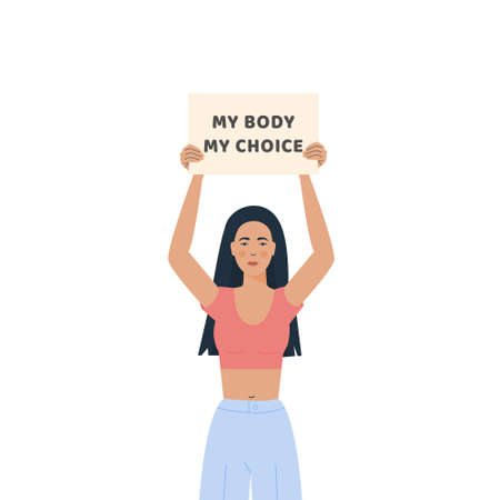 My Body My Choice. Movement against a ban on Abortion. Placard against unwanted pregnancy. Trendy Modern Young Woman holding banner to support women rights. Female brown skin protester. Vector.のイラスト素材