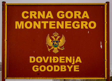 Montenegro - May 7, 2022 - Sign says Goodbye from Montenegro.の写真素材