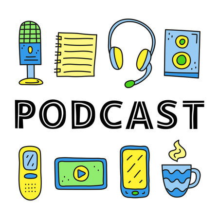 Poster with lettering and doodle colored podcast icons including smartphone, headphones, microphone, voice recorder, tablet with play button, loudspeaker, cup, notes isolated on white background.のイラスト素材