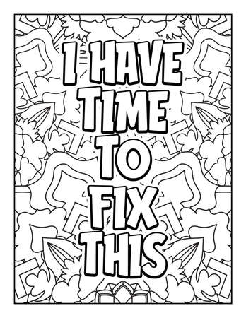 Motivational quotes coloring page. Inspirational quotes coloring page. Affirmative quotes coloring page. Positive quotes coloring page. Good vibes. Swear word coloring page. Motivational typography.のイラスト素材