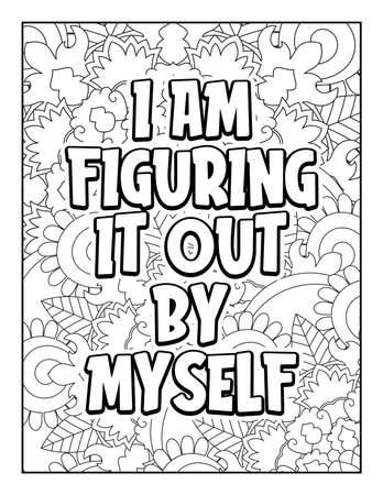 Motivational quotes coloring page. Inspirational quotes coloring page. Affirmative quotes coloring page. Positive quotes coloring page. Good vibes. Swear word coloring page. Motivational typography.のイラスト素材