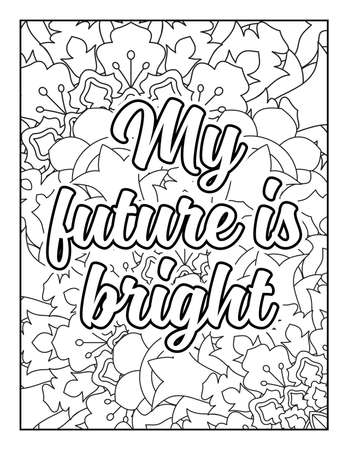 Motivational quotes coloring page. Inspirational quotes coloring page. Affirmative quotes coloring page. Positive quotes coloring page. Good vibes. Swear word coloring page. Motivational typography.のイラスト素材