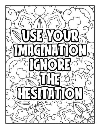 Motivational quotes coloring page. Inspirational quotes coloring page. Affirmative quotes coloring page. Positive quotes coloring page. Good vibes. Swear word coloring page. Motivational typography.のイラスト素材