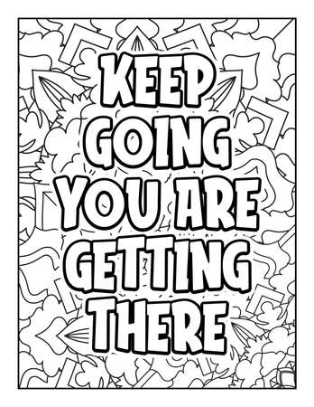 Motivational quotes coloring page. Inspirational quotes coloring page. Affirmative quotes coloring page. Positive quotes coloring page. Good vibes. Swear word coloring page. Motivational typography.のイラスト素材