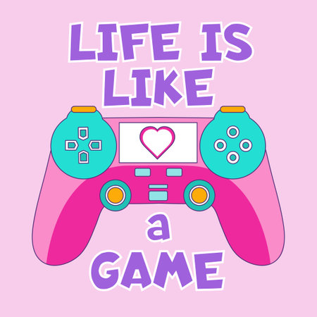 Life is like a game vector illustration with game controller. Gamer quote flat style design for...