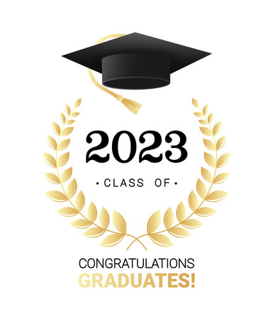 Congratulations graduates design template with academic cap and laurel wreath. Class of 2023 black and gold design for graduation ceremony, banner, badge, greeting card, party. vector illustrationのイラスト素材