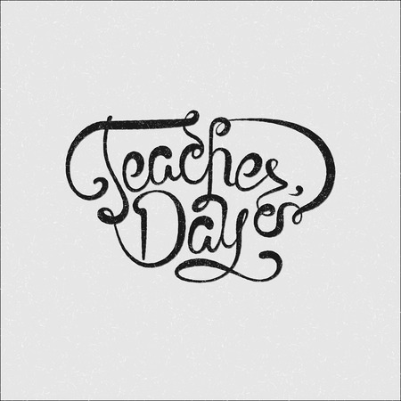 Teachers day monochrome vector. Black sketchy text on a grey bacground. Hand drawing illustration. Design Element. Vintage Typographyのイラスト素材