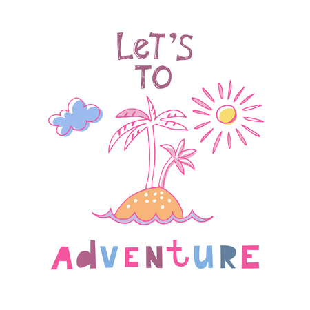 Hand drawn posters or greeting card with handwritten calligraphy quotes, phrase and words. Summer holidays and tropical vacation.Vector illustration.Graphic for T-shirt.のイラスト素材