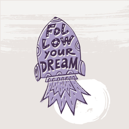Follow your dream. Rocket in space. Awesome card with rocket and stars in cartoon style.のイラスト素材