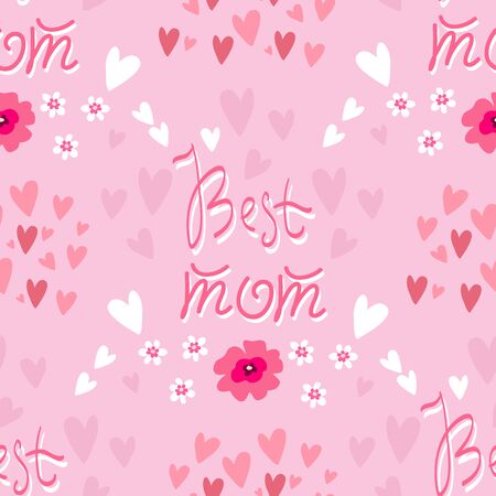 Happy Mother's Day. Template  seamless pattern with flowers, hearts, lettering. Can be used as mothers day textile, paper, fabric, covers. Vector cute illustration.のイラスト素材