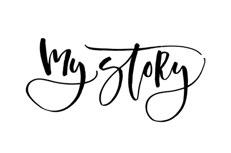 My story. Handwritten text. Modern calligraphy. Inspirational quote. Isolated on whiteの写真素材