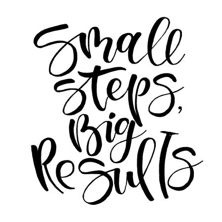 Small steps, big results. Handwritten text. Modern calligraphy. Inspirational quote. Isolated on whiteの写真素材