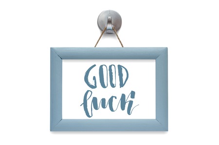 Good luck. Modern calligraphy. Motivational quote. Blue photo frame. Isolated on whiteの写真素材