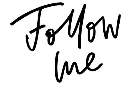 Follow me. Handwritten text. Modern calligraphy. Inspirational quote. Isolated on whiteの写真素材