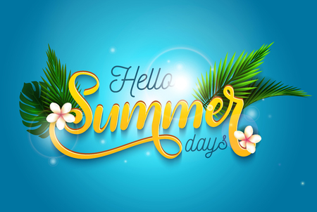 Hello Summer days with tropical leaves and modern typography. Vector illustration. Summer design for poster, card, party invitation etc.のイラスト素材