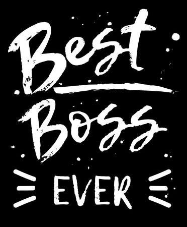 Best boss ever lettering card. Modern calligraphy isolated on white background for Boss's Day. Hand drawn vector lettering. Print for poster, card, mug etc.のイラスト素材