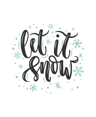 Let it snow lettering card. Hand drawn inspirational winter quote with doodles. Winter greeting card. Motivational print for invitation cards, brochures, poster, t-shirts, mugsのイラスト素材