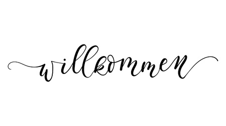 Willkommen inscription meaning welcome in German. Vector poster. Calligraphy isolated on white background. Print for poster, card.のイラスト素材